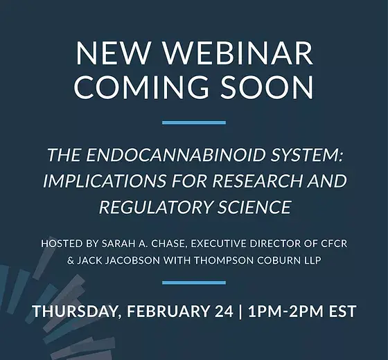 Council for Federal Cannabis Regulation (CFCR) February Webinar to Focus on Implications for Research and Regulatory Science
