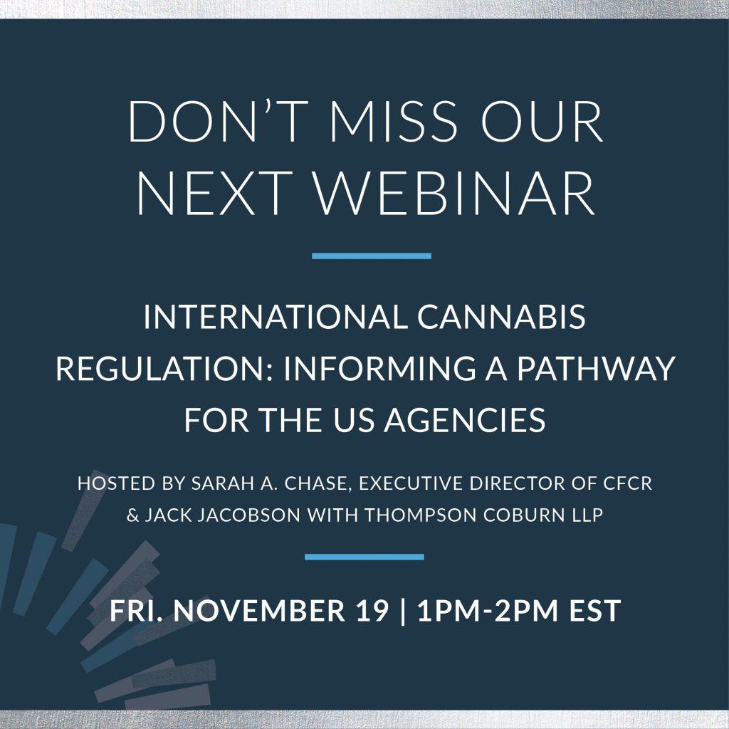 Council for Federal Cannabis Regulation (CFCR) to Offer International Cannabis Regulation Insight in Upcoming November 19 Webinar